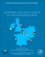 Nutritional and Health Aspects of Food in Western Europe - ISBN 9780128131718