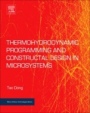 Thermohydrodynamic Programming and Constructal Design in Microsystems - ISBN 9780128131916