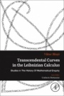 Transcendental Curves in the Leibnizian Calculus - ISBN 9780128132371