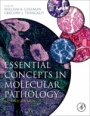 Essential Concepts in Molecular Pathology - ISBN 9780128132579