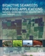 Bioactive Seaweeds for Food Applications: Natural Ingredients for Healthy Diets - ISBN 9780128133125