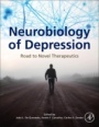 Neurobiology of Depression: Road to Novel Therapeutics - ISBN 9780128133330