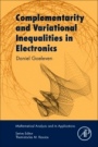 Complementarity and Variational Inequalities in Electronics - ISBN 9780128133897