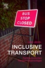 Inclusive Transport: Fighting Involuntary Transport Disadvantages - ISBN 9780128134528
