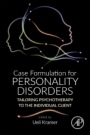 Case Formulation for Personality Disorders: Tailoring Psychotherapy to the Individual Client - ISBN 9780128135211