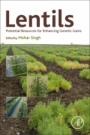 Lentils: Potential Resources for Enhancing Genetic Gains - ISBN 9780128135228