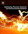 Optimizing Thermal, Chemical, and Environmental Systems - ISBN 9780128135822