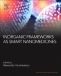 Inorganic Frameworks as Smart Nanomedicines - ISBN 9780128136614