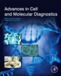 Advances in Cell and Molecular Diagnostics - ISBN 9780128136799