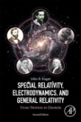 Special Relativity, Electrodynamics, and General Relativity: From Newton to Einstein - ISBN 9780128137208