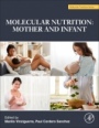 Molecular Nutrition: Mother and Infant - ISBN 9780128138625