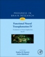 Functional Neural Transplantation IV: Translation to Clinical Application, Part B - ISBN 9780128138793