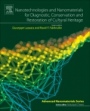 Nanotechnologies and Nanomaterials for Diagnostic, Conservation and Restoration of Cultural Heritage - ISBN 9780128139103
