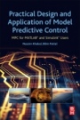 Practical Design and Application of Model Predictive Control: MPC for MATLAB® and Simulink® Users - ISBN 9780128139189