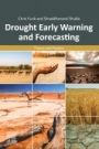 Drought Early Warning and Forecasting: Theory and Practice - ISBN 9780128140116