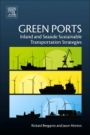 Green Ports: Inland and Seaside Sustainable Transportation Strategies - ISBN 9780128140543
