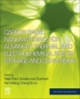 Carbon Based Nanomaterials for Advanced Thermal and Electrochemical Energy Storage and Conversion - ISBN 9780128140833