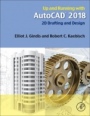 Up and Running with AutoCAD 2018: 2D Drafting and Design - ISBN 9780128141106