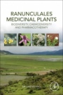 Ranunculales Medicinal Plants: Biodiversity, Chemodiversity and Pharmacotherapy - ISBN 9780128142325