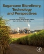 Sugarcane Biorefinery, Technology and Perspectives - ISBN 9780128142363