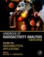 Handbook of Radioactivity Analysis: Volume 2: Radioanalytical Applications - ISBN 9780128143957