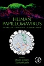 Human Papillomavirus: Proving and Using a Viral Cause for Cancer - ISBN 9780128144572