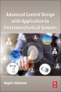 Advanced Control Design with Application to Electromechanical Systems - ISBN 9780128145432