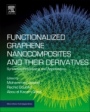 Functionalized Graphene Nanocomposites and Their Derivatives: Synthesis, Processing and Applications - ISBN 9780128145487