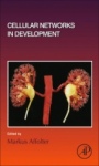Cellular Networks in Development - ISBN 9780128145890