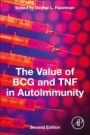 The Value of BCG and TNF in Autoimmunity - ISBN 9780128146033