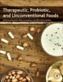 Therapeutic, Probiotic, and Unconventional Foods - ISBN 9780128146255