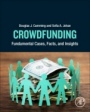 Crowdfunding: Fundamental Cases, Facts, and Insights - ISBN 9780128146378