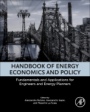 Handbook of Energy Economics and Policy: Fundamentals and Applications for Engineers and Energy Planners - ISBN 9780128147122