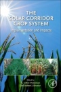 The Solar Corridor Crop System: Implementation and Impacts - ISBN 9780128147924