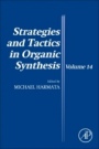 Strategies and Tactics in Organic Synthesis - ISBN 9780128148051