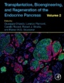 Transplantation, Bioengineering, and Regeneration of the Endocrine Pancreas: Volume 2 - ISBN 9780128148310