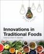 Innovations in Traditional Foods - ISBN 9780128148877