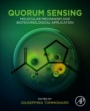Quorum Sensing: Molecular Mechanism and Biotechnological Application - ISBN 9780128149058