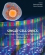 Single-Cell Omics: Volume 1: Technological Advances and Applications - ISBN 9780128149195