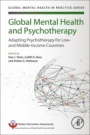 Global Mental Health and Psychotherapy: Adapting Psychotherapy for Low- and Middle-Income Countries - ISBN 9780128149324