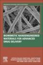 Biomimetic Nanoengineered Materials for Advanced Drug Delivery - ISBN 9780128149447