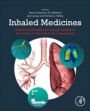 Inhaled Medicines: Optimizing Development through Integration of In Silico, In Vitro and In Vivo Approaches - ISBN 9780128149744