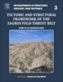 Tectonic and Structural Framework of the Zagros Fold-Thrust Belt - ISBN 9780128150481