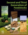 Second and Third Generation of Feedstocks: The Evolution of Biofuels - ISBN 9780128151624