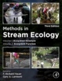 Methods in Stream Ecology, Two Volume Set: Ecosystem Structure (Volume 1) and Ecosystem Function (Volume 2) - ISBN 9780128152324