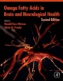 Omega Fatty Acids in Brain and Neurological Health - ISBN 9780128152386