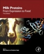Milk Proteins: From Expression to Food - ISBN 9780128152515