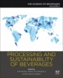 Processing and Sustainability of Beverages: Volume 2: The Science of Beverages - ISBN 9780128152591