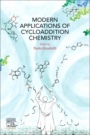 Modern Applications of Cycloaddition Chemistry - ISBN 9780128152737