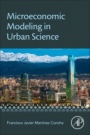 Microeconomic Modeling in Urban Science - ISBN 9780128152966